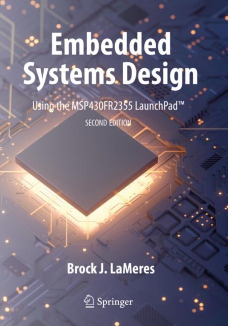 Embedded Systems Design using the MSP430FR2355 LaunchPad™