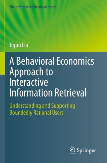 Behavioral Economics Approach to Interactive Information Retrieval