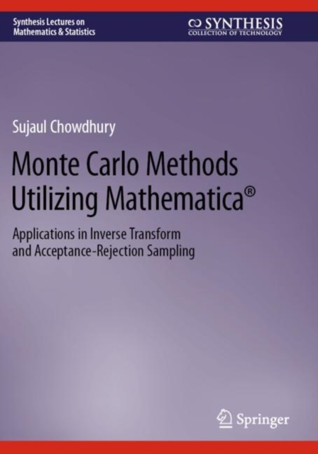 Monte Carlo Methods Utilizing Mathematica®