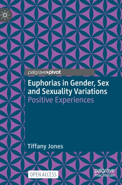 Euphorias in Gender, Sex and Sexuality Variations