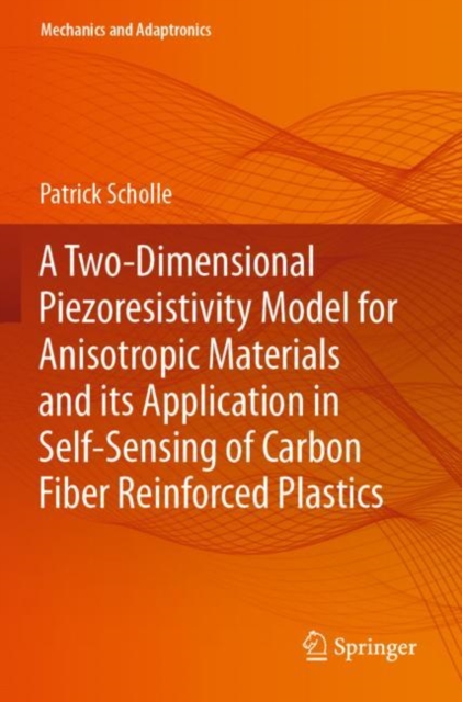 Two-Dimensional Piezoresistivity Model for Anisotropic Materials and its Application in Self-Sensing of Carbon Fiber Reinforced Plastics