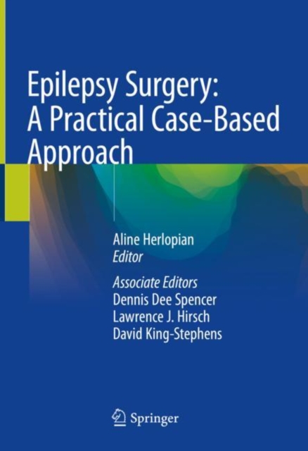 Epilepsy Surgery: A Practical Case-Based Approach