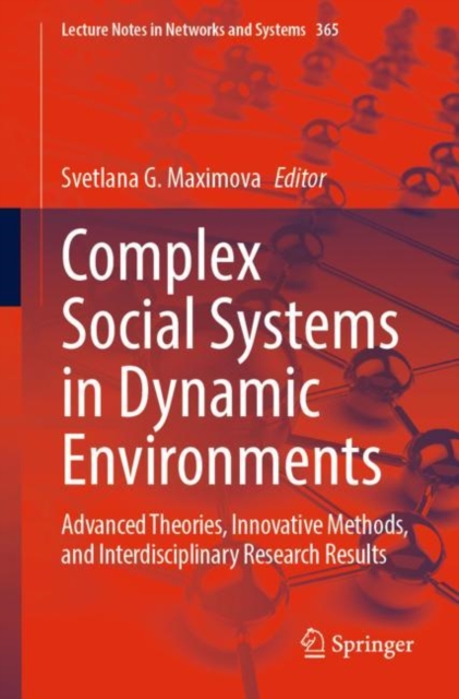 Complex Social Systems in Dynamic Environments