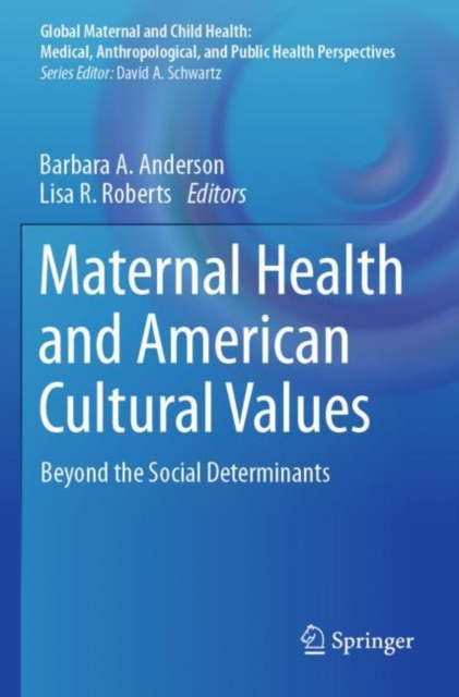 Maternal Health and American Cultural Values