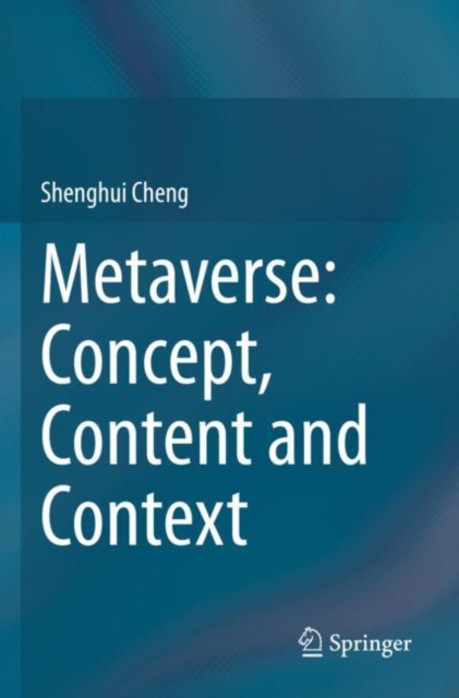 Metaverse: Concept, Content and Context