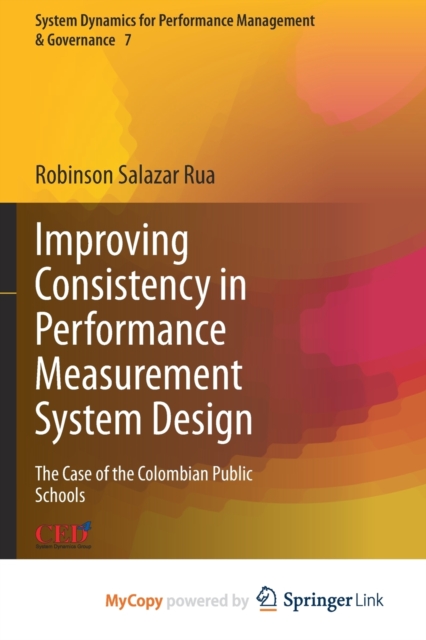 Improving Consistency in Performance Measurement System Design