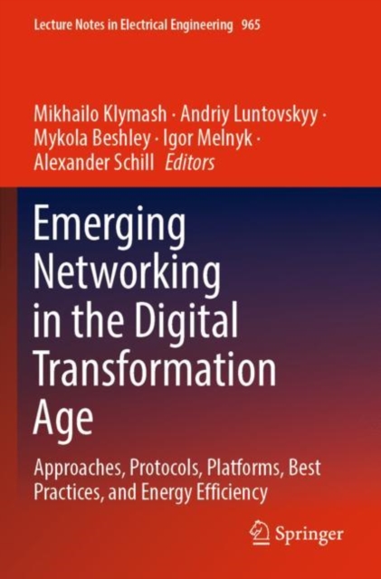 Emerging Networking in the Digital Transformation Age