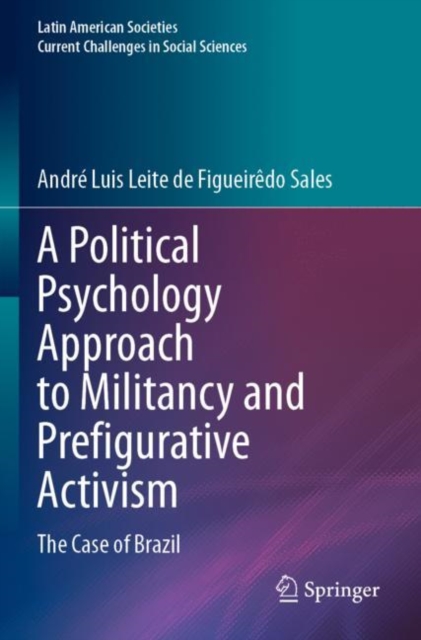 Political Psychology Approach to Militancy and Prefigurative Activism