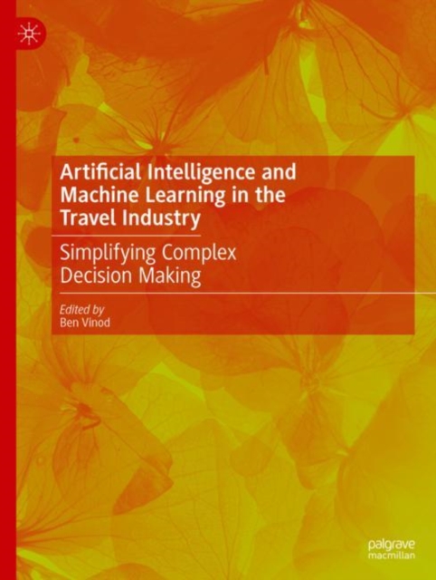 Artificial Intelligence and Machine Learning in the Travel Industry