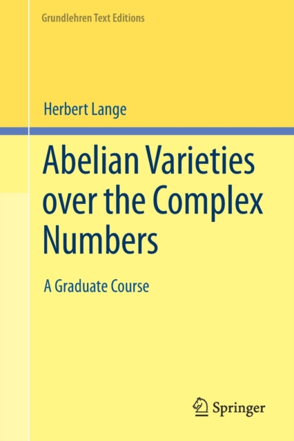 Abelian Varieties over the Complex Numbers