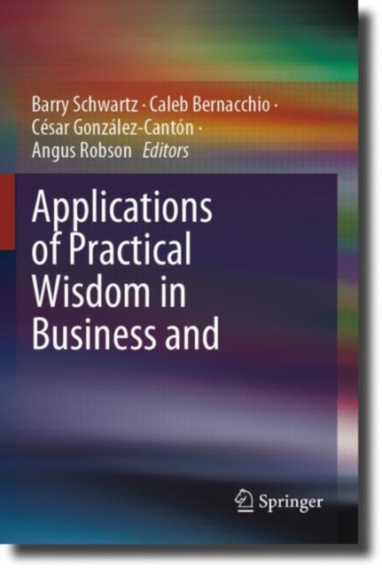 Applications of Practical Wisdom in Business and Management