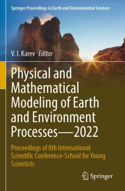 Physical and Mathematical Modeling of Earth and Environment Processes—2022