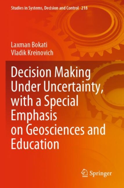 Decision Making Under Uncertainty, with a Special Emphasis on Geosciences and Education