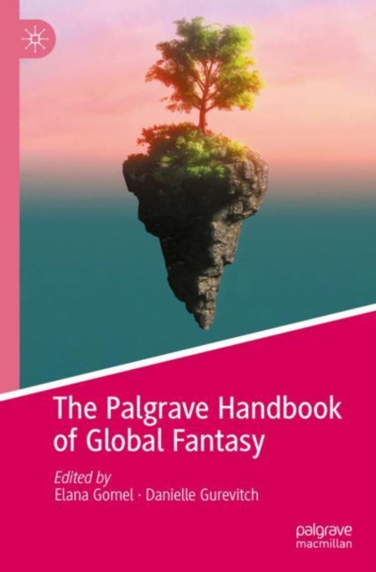 Palgrave Handbook of Global Fantasy