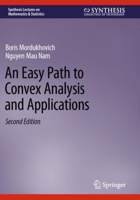 Easy Path to Convex Analysis and Applications