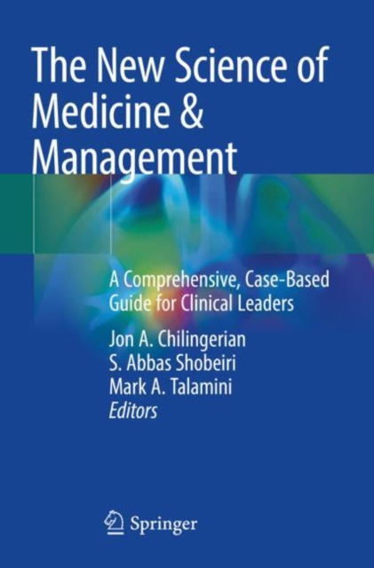 The New Science of Medicine & Management