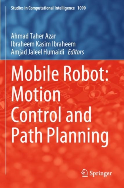 Mobile Robot: Motion Control and Path Planning