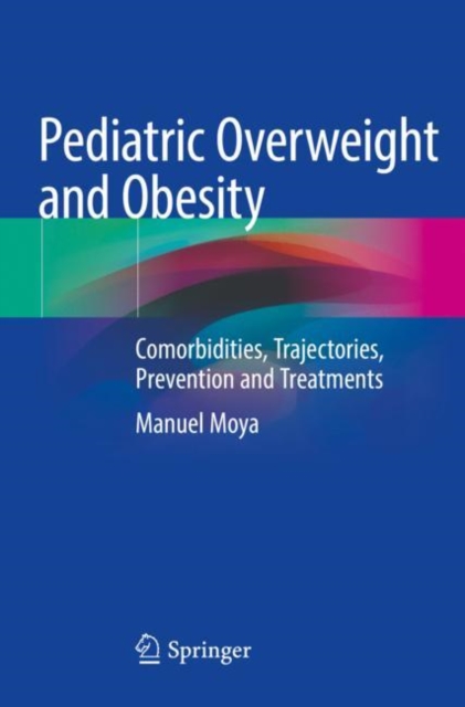 Pediatric Overweight and Obesity
