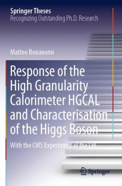 Response of the High Granularity Calorimeter HGCAL and Characterisation of the Higgs Boson