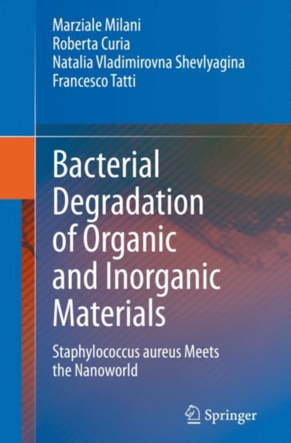 Bacterial Degradation of Organic and Inorganic Materials