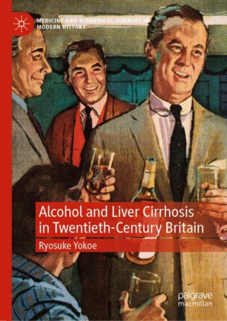 Alcohol and Liver Cirrhosis in Twentieth-Century Britain