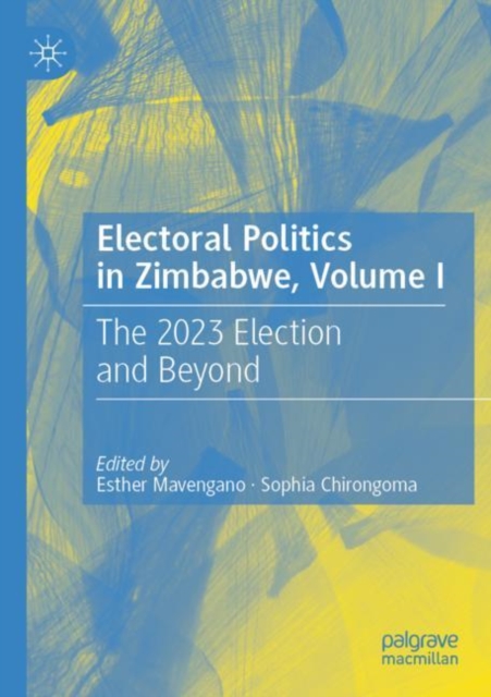 Electoral Politics in Zimbabwe, Volume I