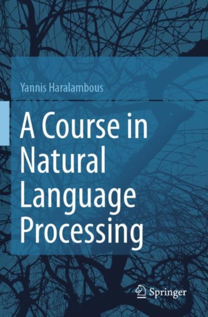 A Course in Natural Language Processing