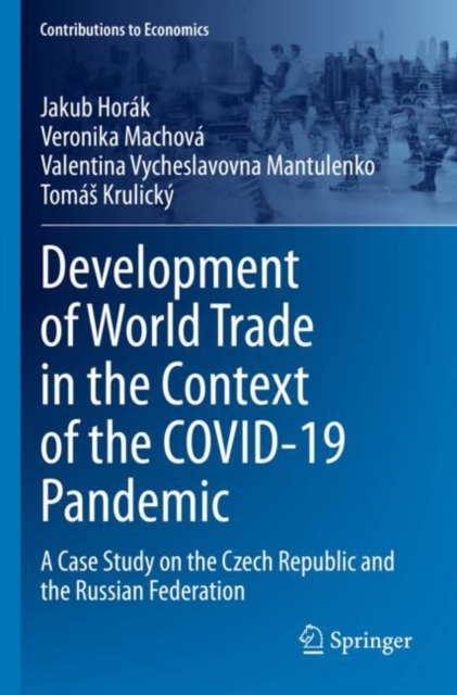 Development of World Trade in the Context of the COVID-19 Pandemic