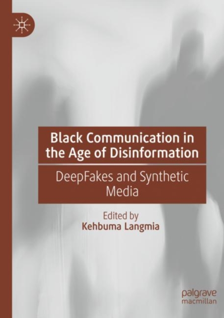 Black Communication in the Age of Disinformation