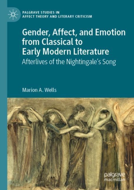 Gender, Affect, and Emotion from Classical to Early Modern Literature