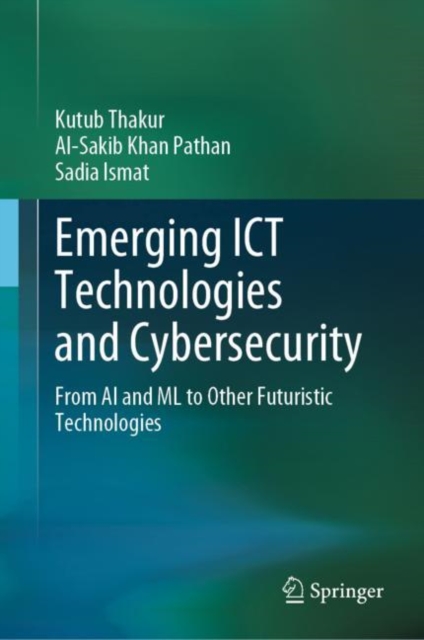 Emerging ICT Technologies and Cybersecurity