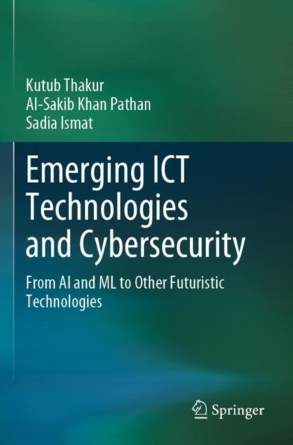 Emerging ICT Technologies and Cybersecurity