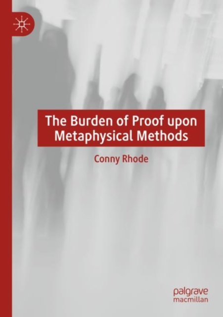 Burden of Proof upon Metaphysical Methods