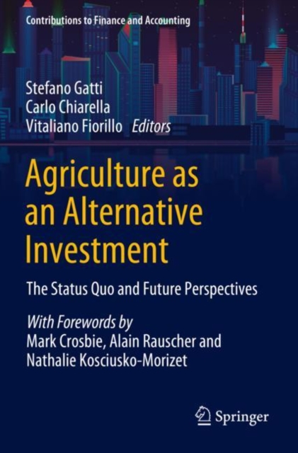 Agriculture as an Alternative Investment