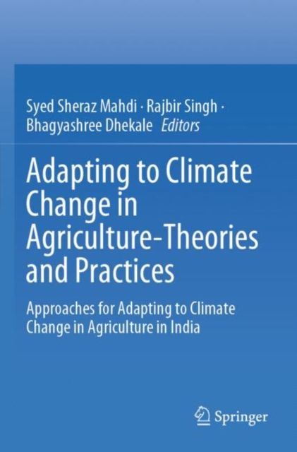 Adapting to Climate Change in Agriculture-Theories and Practices