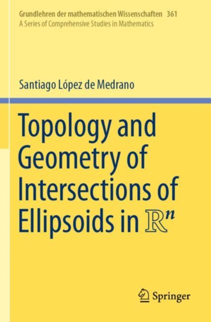 Topology and Geometry of Intersections of Ellipsoids in R^n