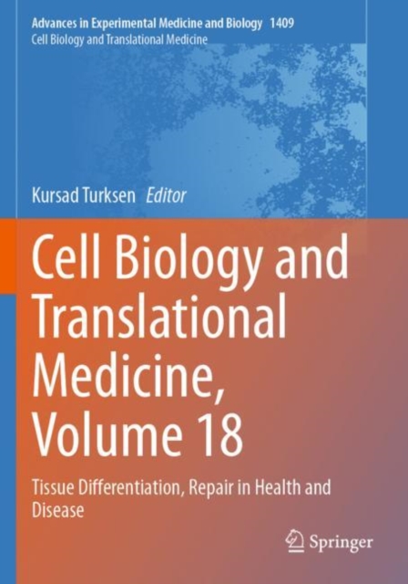 Cell Biology and Translational Medicine, Volume 18