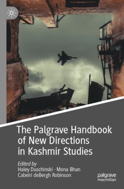 Palgrave Handbook of New Directions in Kashmir Studies