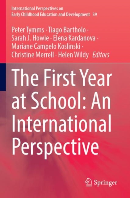 The First Year at School: An International Perspective