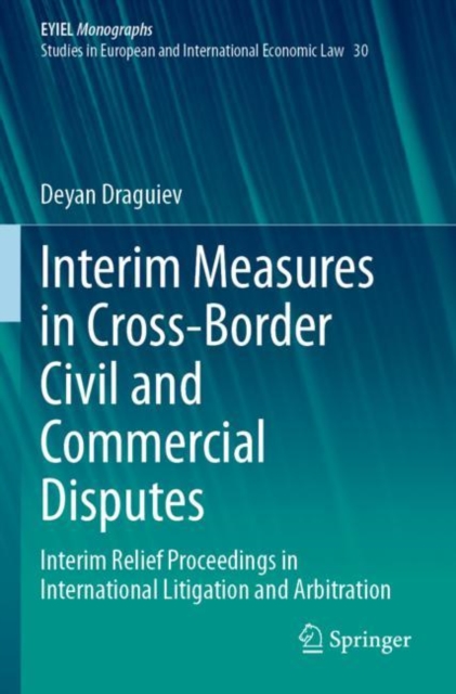 Interim Measures in Cross-Border Civil and Commercial Disputes