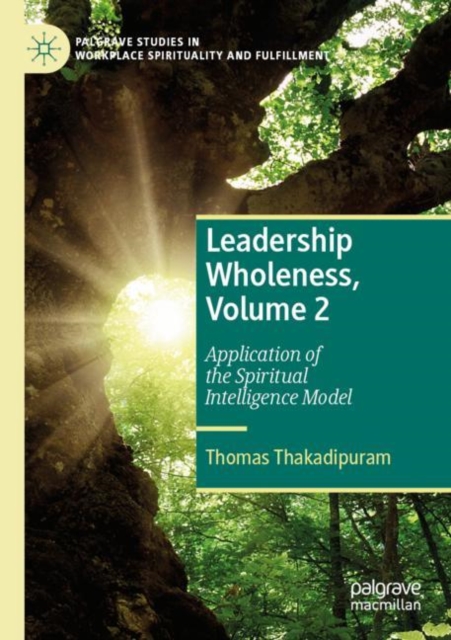 Leadership Wholeness, Volume 2