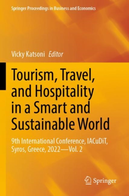 Tourism, Travel, and Hospitality in a Smart and Sustainable World