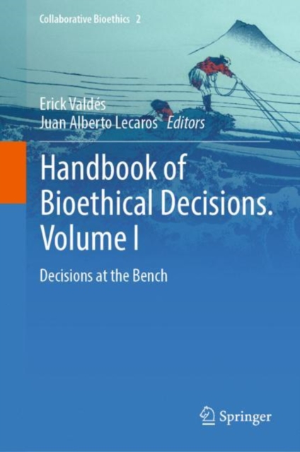 Handbook of Bioethical Decisions. Volume I