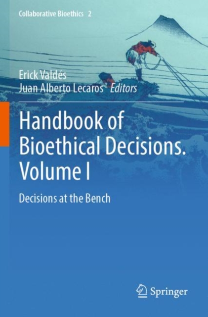 Handbook of Bioethical Decisions. Volume I