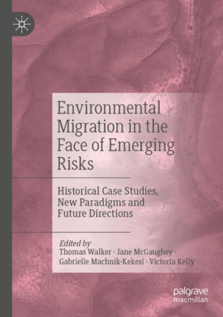 Environmental Migration in the Face of Emerging Risks