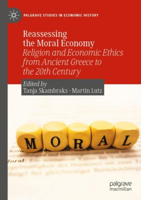 Reassessing the Moral Economy
