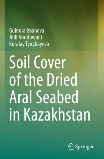 Soil Cover of the Dried Aral Seabed in Kazakhstan