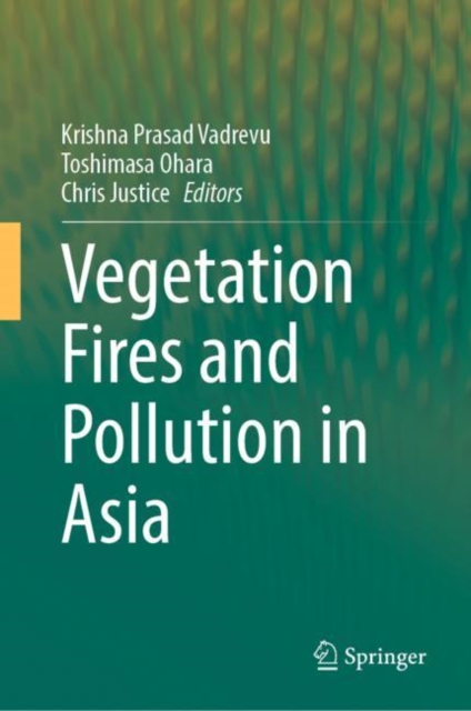 Vegetation Fires and Pollution in Asia