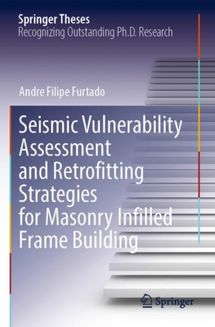 Seismic Vulnerability Assessment and Retrofitting Strategies for Masonry Infilled Frame Building