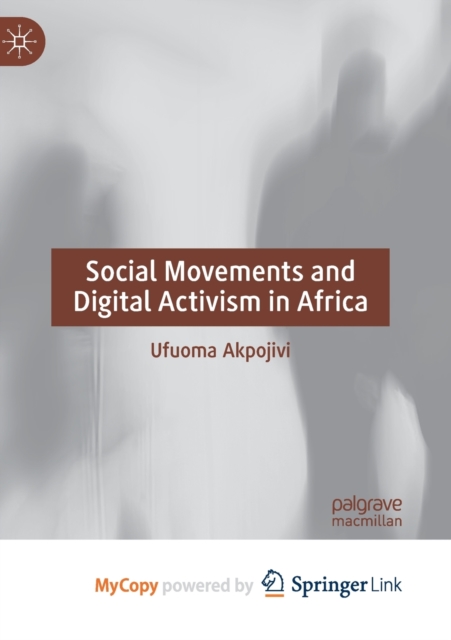 Social Movements and Digital Activism in Africa